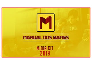 Manual dos Games Midia Kit 2019