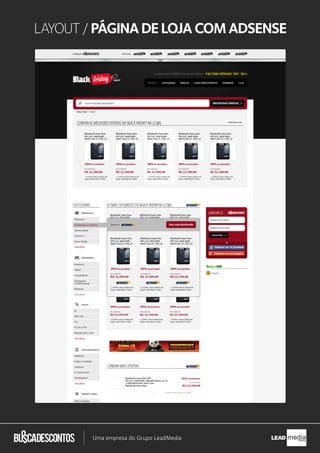 Uma empresa do Grupo LeadMedia LEAD
LAYOUT/PÁGINADELOJACOMADSENSE
 