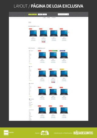 Apoio: Idealização e Realização:
LAYOUT/PÁGINADELOJAEXCLUSIVA
 