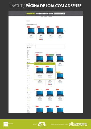 Apoio: Idealização e Realização:
LAYOUT/PÁGINADELOJACOMADSENSE
 