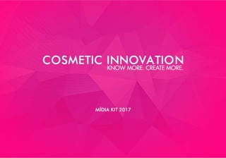 Mídia Kit Cosmetic Innovation 2017