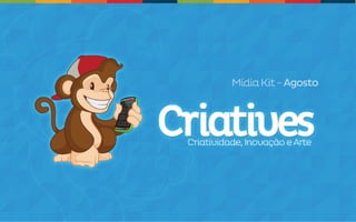 Midia kit Criatives - www.criatives.com.br