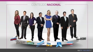 CONTEÚDO NACIONAL
31
 
