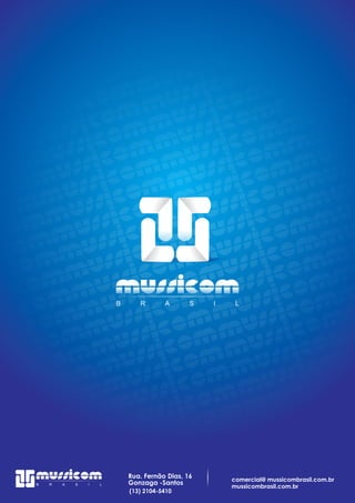 Rua. Fernão Dias, 16
Gonzaga -Santos
(13) 2104-5410
 