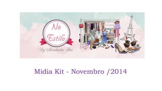 Midia Kit - Novembro /2014 
 