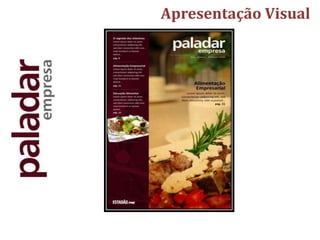 Apresentação Visual
 