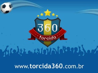 www.torcida360.com.br 
