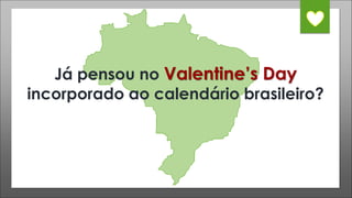 Midia Kit Valentine's Day Brasil