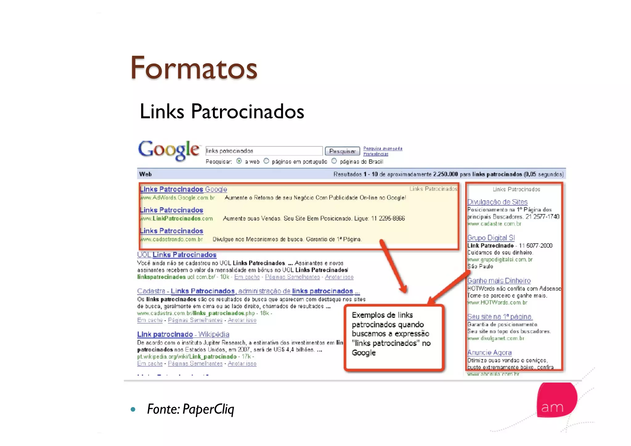   Fonte: PaperCliq
Links Patrocinados
 