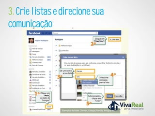 3. Crie listas e direcione sua
comunicação
 