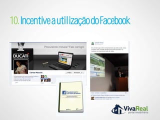 10. Incentive a utilização do Facebook
 