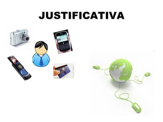 JUSTIFICATIVA 