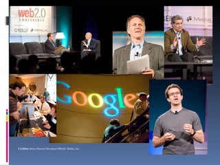 Créditos  James Duncan Davidson/O'Reilly Media, Inc.  