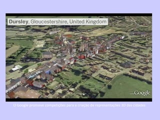 O Google promove competições para a criação de representações 3D das cidades 