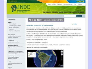 Abril de 2010  – lançamento da INDE  