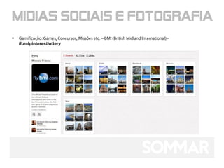    Gamificação: Games, Concursos, Missões etc. – BMI (British Midland International) -
    #bmipinterestlottery
 