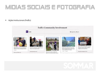    Ações Institucionais (FedEx)
 