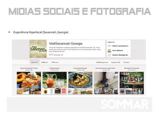    Experiência Hiperlocal (Savannah, Georgia)
 