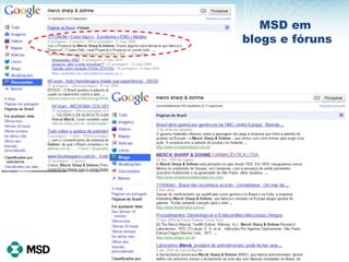 MSD em  blogs e fóruns 