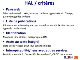Ex.
notice
ORCID
http://orcid.org/0000-0001-6014-0134
Autre exemple :
http://orcid.org/0000-
0001-8257-0741
 