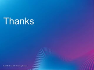 Thanks
MapInfo Pro Discover3D in Wind Energy Resources
 