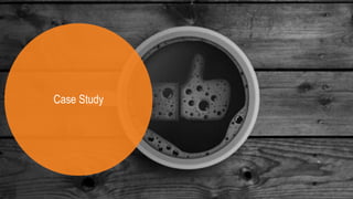 17
Case Study
 