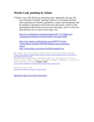 Marble Lady painting by Jaisini 
**Editor’s note: This file has an interesting story. Apparently, this guy, Mr. 
Kotz-Gott...