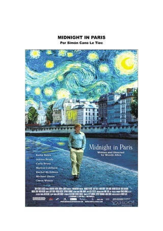 MIDNIGHT IN PARIS
Por Simón Cano Le Tiec
 