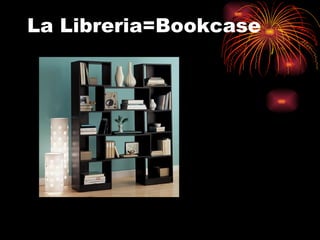 La Libreria=Bookcase
 