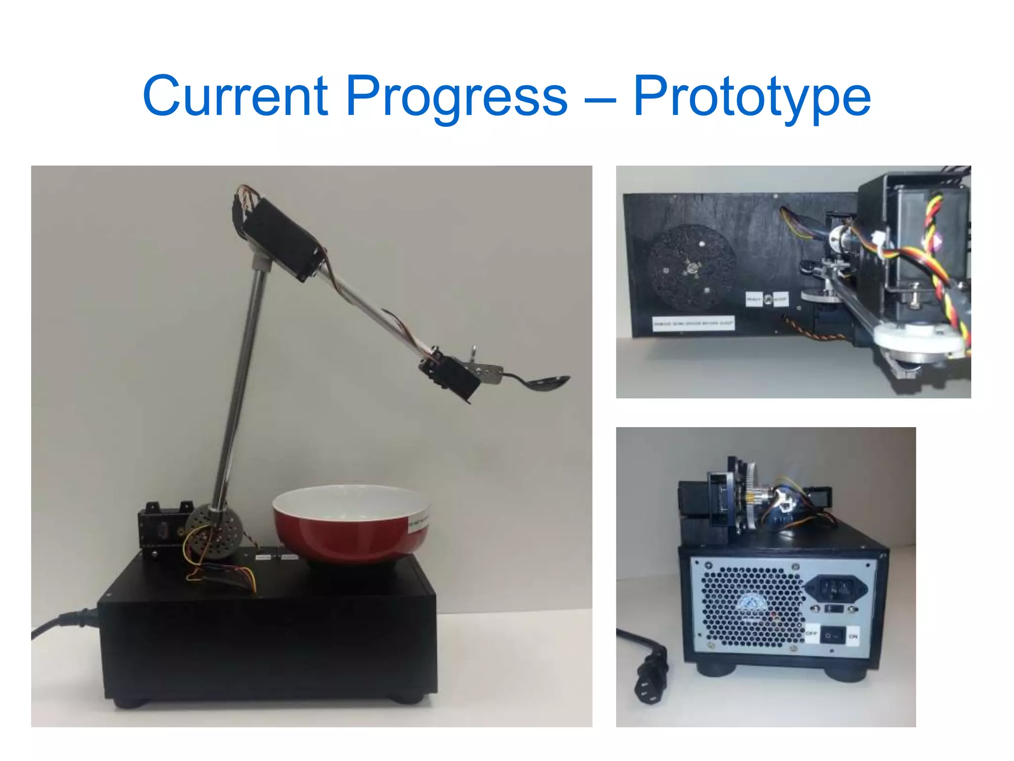 Current Progress – Prototype
 