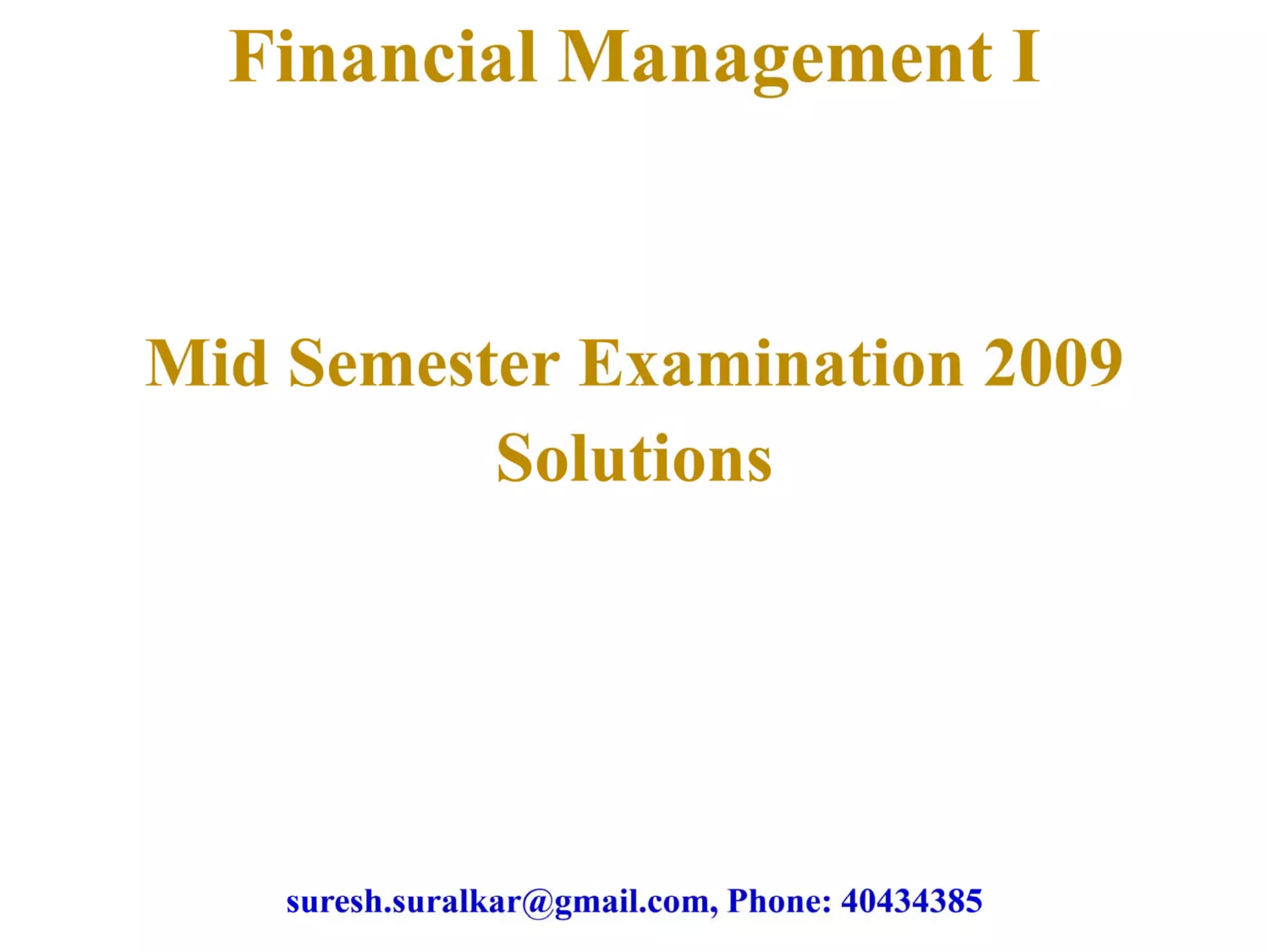 Mid semester exam solutions, 2009