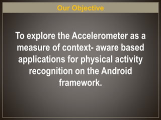 Human Activity Recognition in Android | PPTX