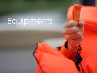 Equipments 