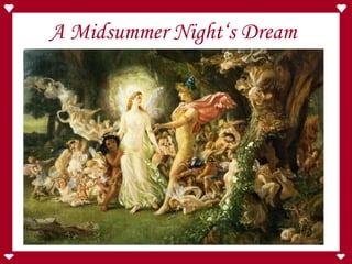 A Midsummer Night‘s Dream 