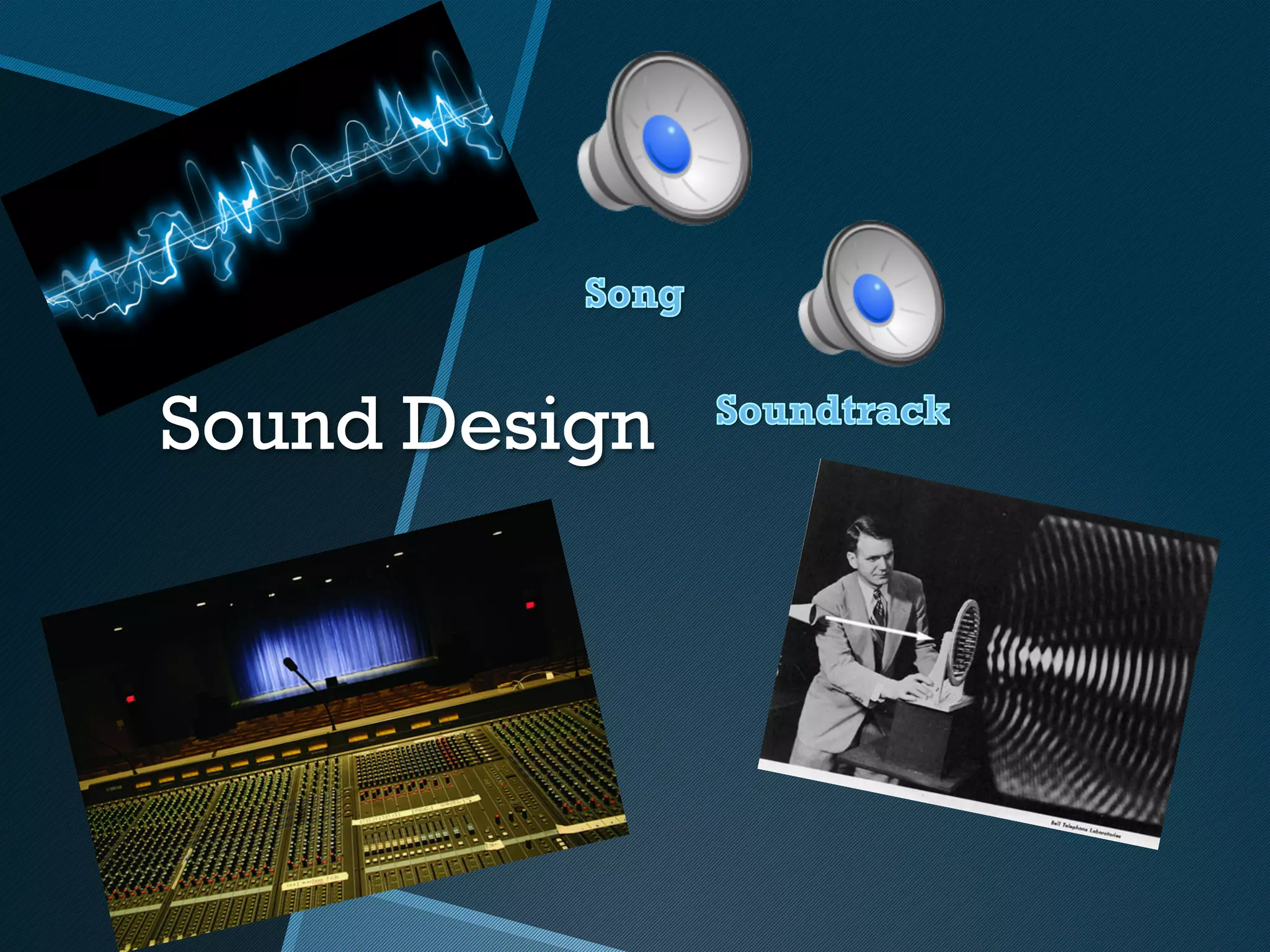 Sound Design
 