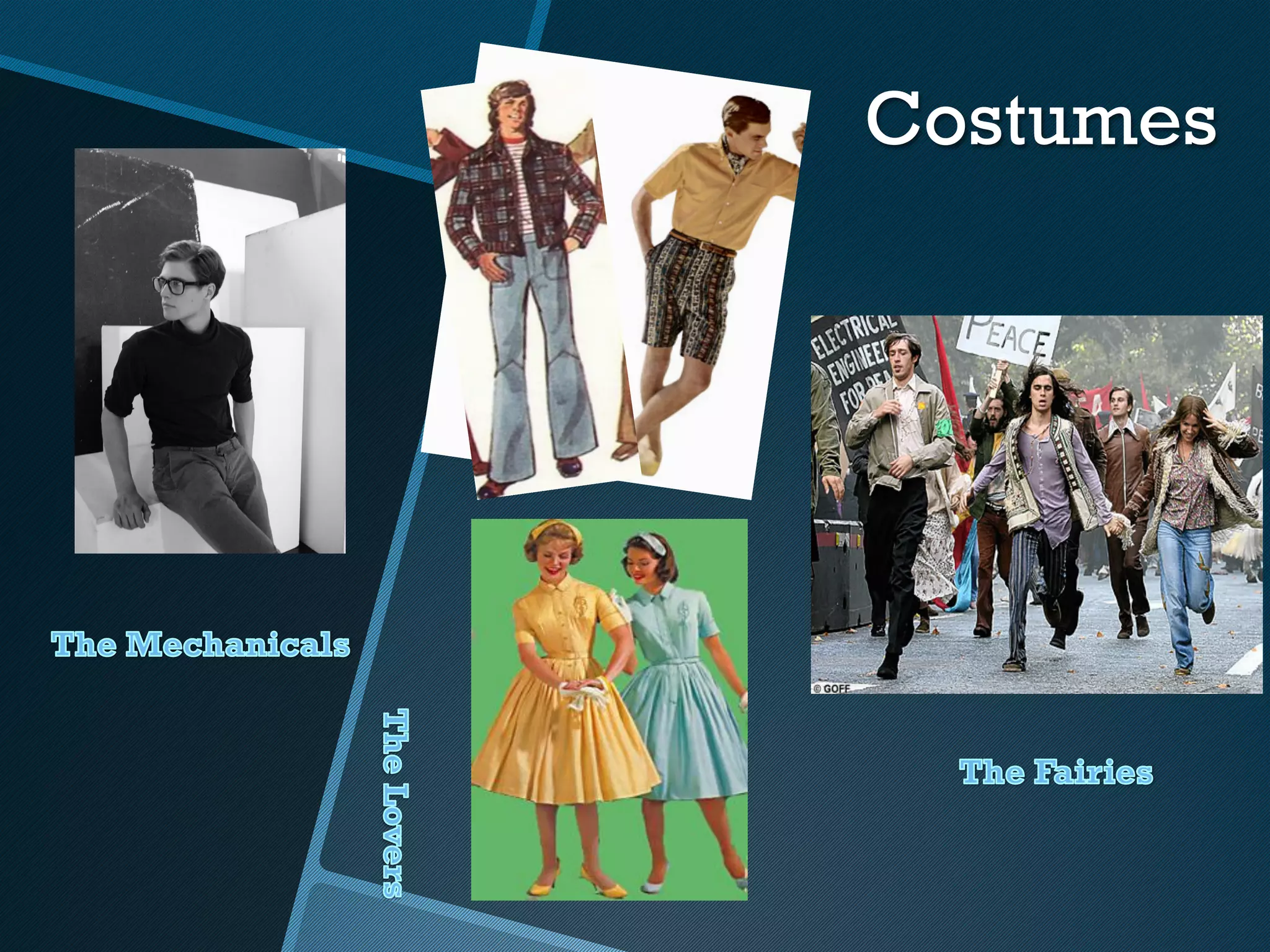 Costumes
 