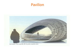 Pavilion
 