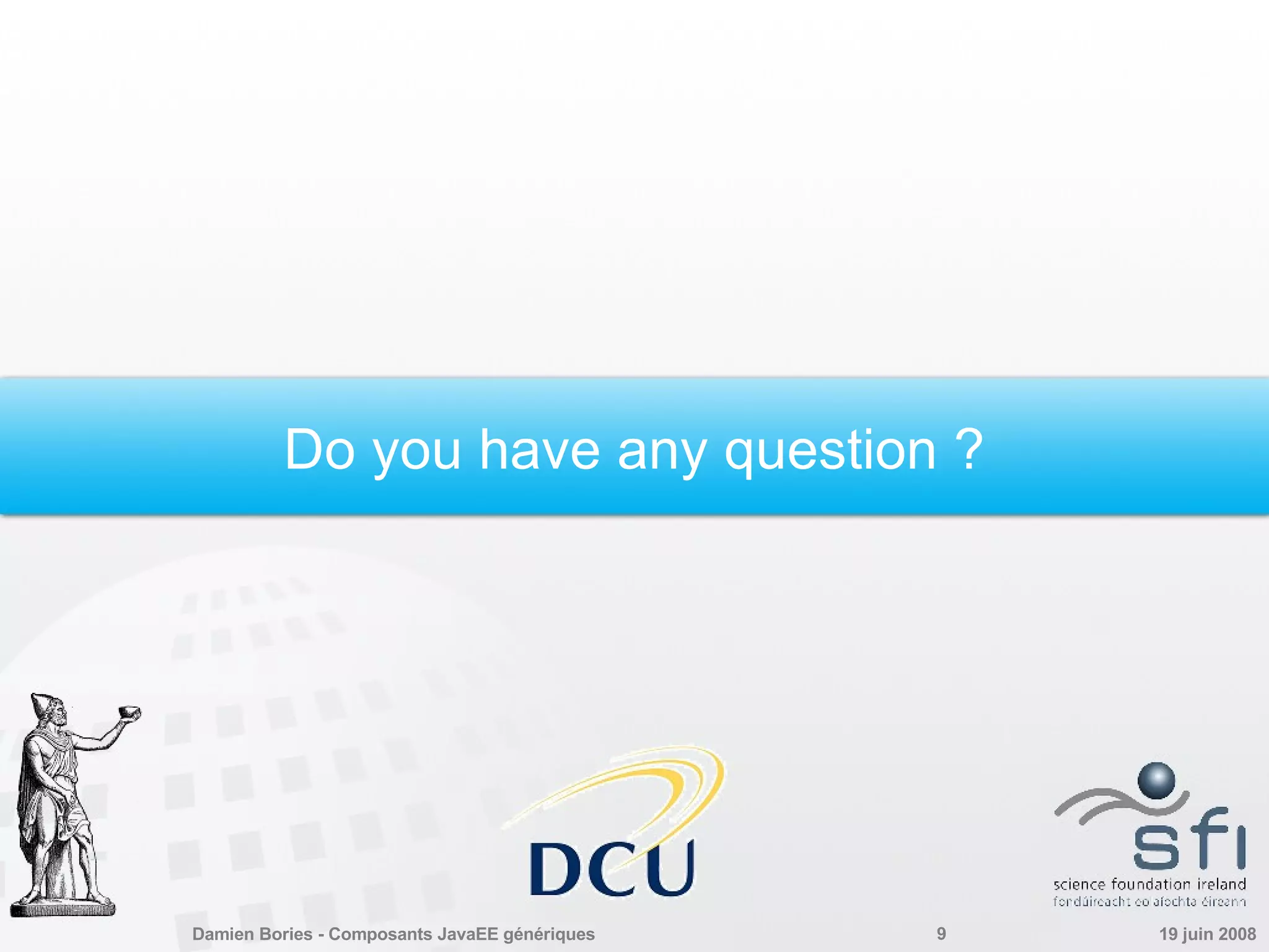 Do you have any question ? 