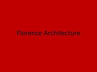 Florence Architecture 