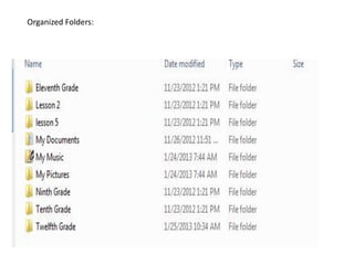 Organized Folders:
 