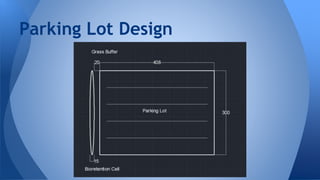 Parking Lot Design 
 