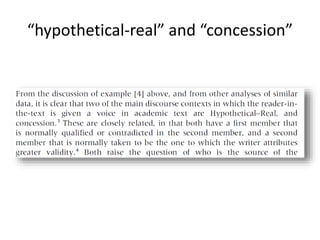 “hypothetical-real” and “concession”