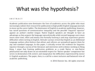 What was the hypothesis?