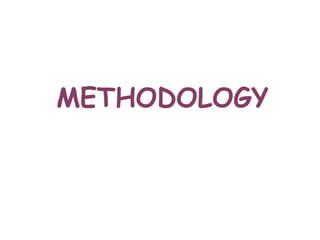 METHODOLOGY
 
