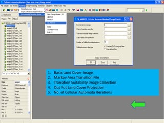 1.   Basic Land Cover image
2.   Markov Area Transition File
3.   Transition Suitability Image Collection
4.   Out Put Land Cover Projection
5.   No. of Cellular Automata iterations
 