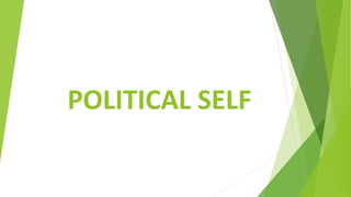 POLITICAL SELF
 