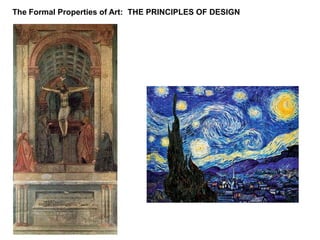 The Formal Properties of Art:  THE PRINCIPLES OF DESIGN