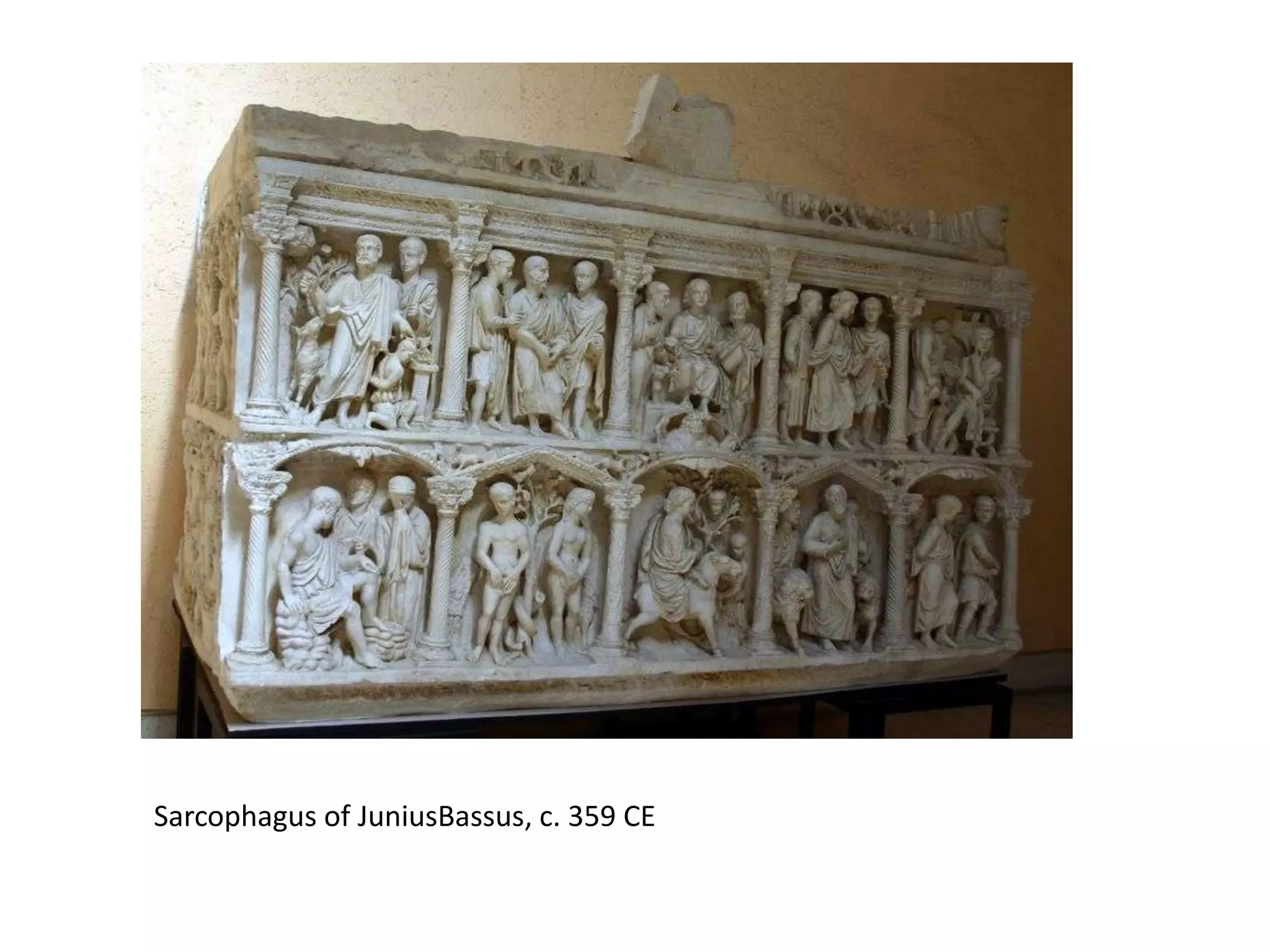 Sarcophagus of JuniusBassus, c. 359 CE