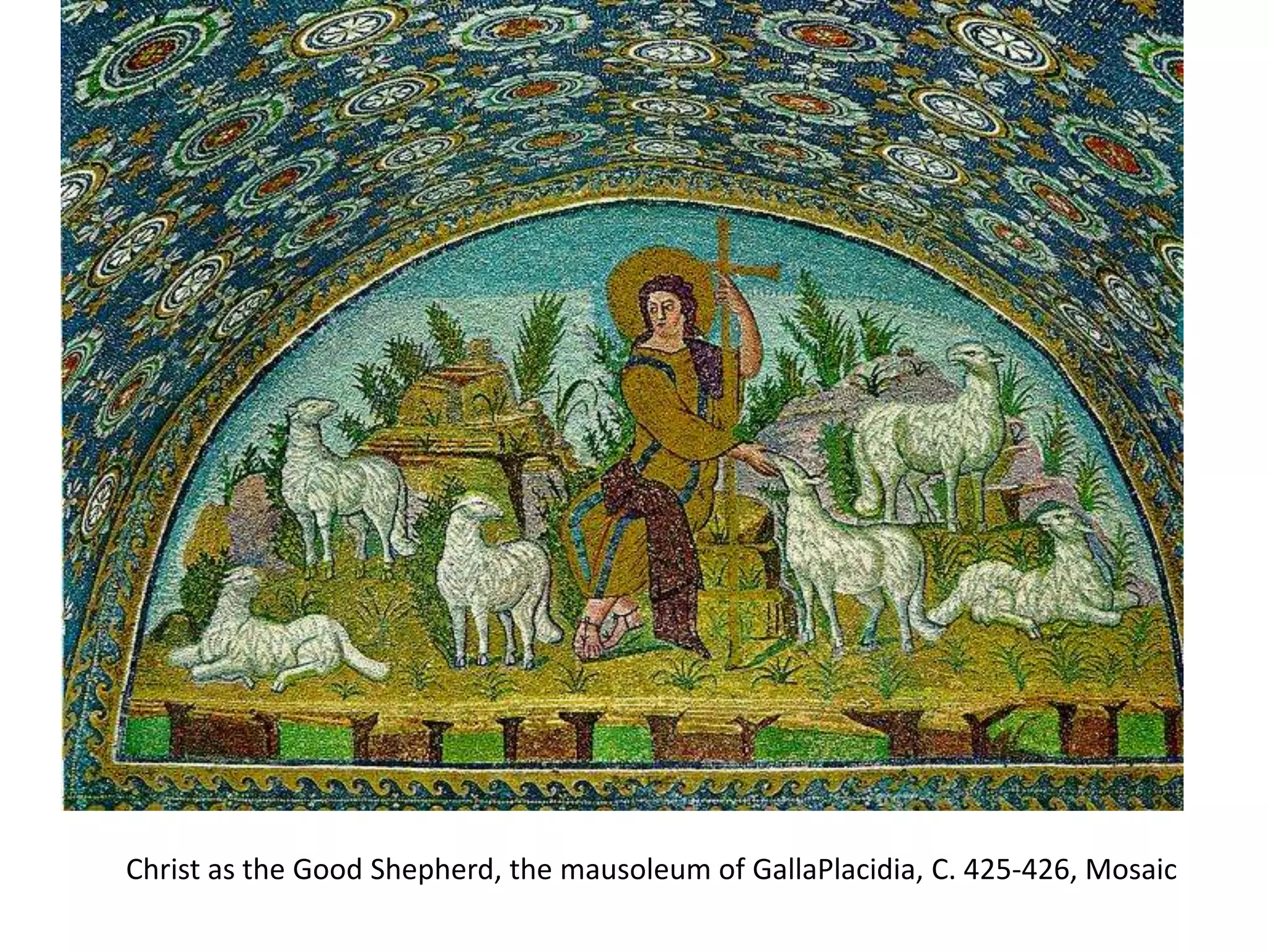 Christ as the Good Shepherd, the mausoleum of GallaPlacidia, C. 425-426, Mosaic