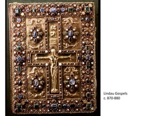 Lindau Gospels
c. 870-880
 